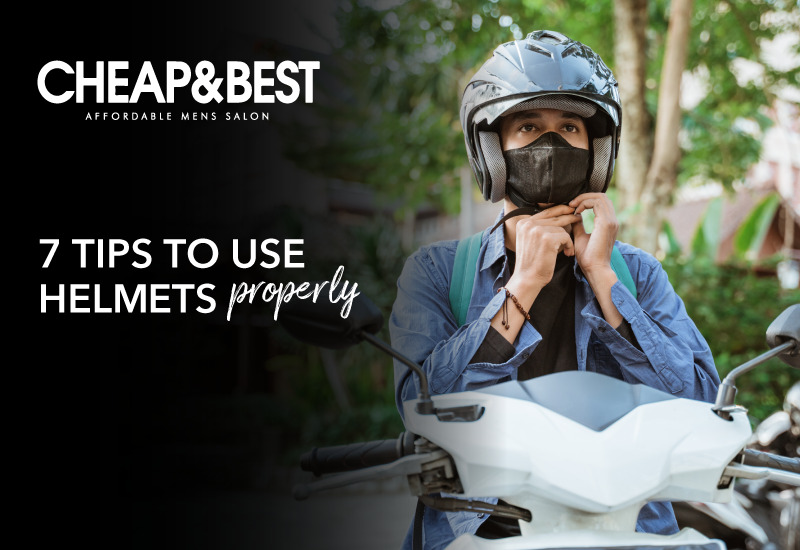 7 Tips To Use Helmets Properly