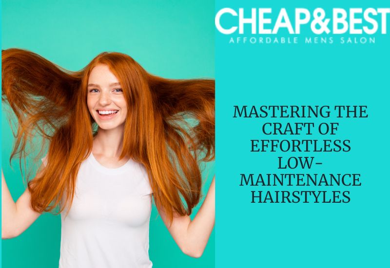 Low-maintenance -hairstyles