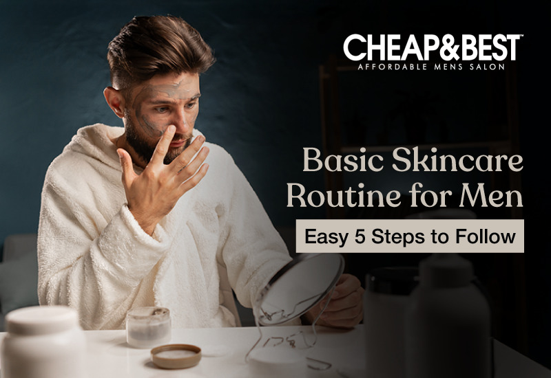 skincare routine for men