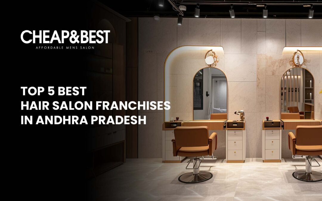 Best hair salon franchises in Andhra Pradesh