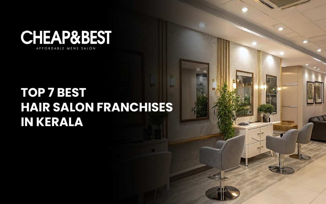 Best hair salon franchises in kerala