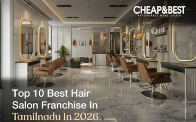 Top 10 Best Hair Salon Franchises in Tamil Nadu In 2026